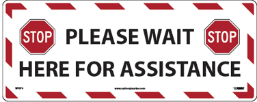 Please Wait Here for Assistance
